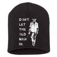 DonT Let The Old Man In Vintage Short Acrylic Beanie