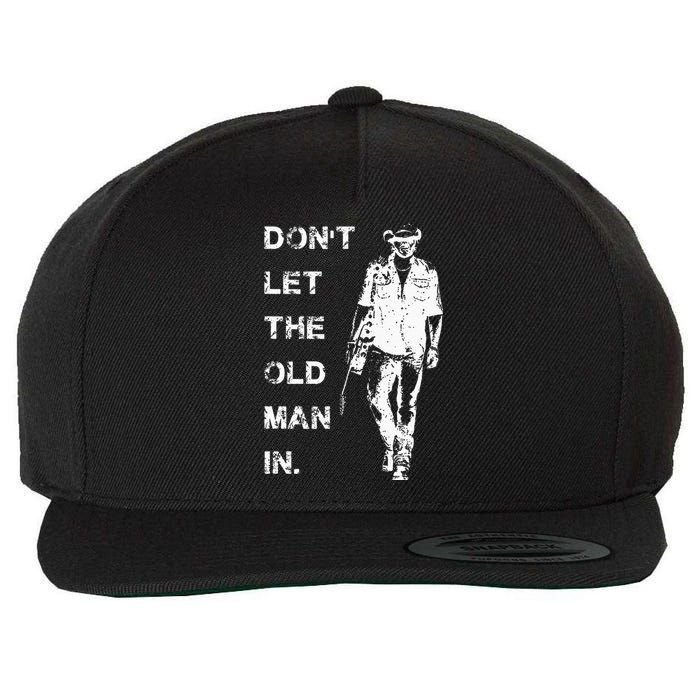 DonT Let The Old Man In Vintage Wool Snapback Cap