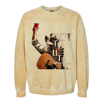 DonT Let The Old Man In Colorblast Crewneck Sweatshirt