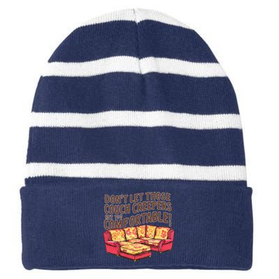 DonT Let Those Couch Creepers Get Too Comfortable Funny Striped Beanie with Solid Band