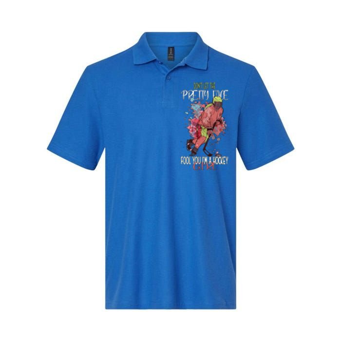 Dont Let The Pretty Face Fool You Im A Hockey Meaningful Gift Softstyle Adult Sport Polo