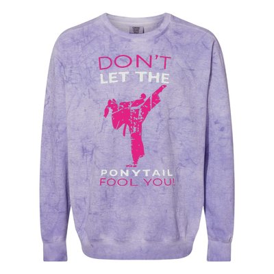 Dont Let The Ponytail Fool You Funny For Karate Girl Colorblast Crewneck Sweatshirt