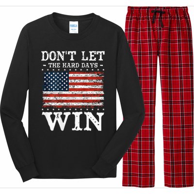 DonT Let The Hard Days Win Long Sleeve Pajama Set