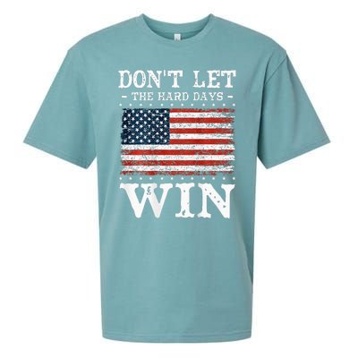 DonT Let The Hard Days Win Sueded Cloud Jersey T-Shirt