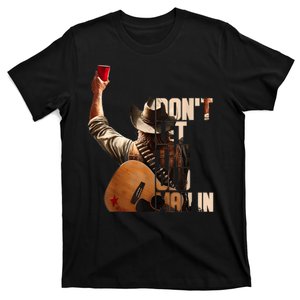 DonT Let The Old Man In T-Shirt