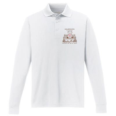 Dont Let The Pursuit Of Tomorrow Diminish The Funny Performance Long Sleeve Polo