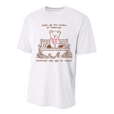 Dont Let The Pursuit Of Tomorrow Diminish The Funny Performance Sprint T-Shirt