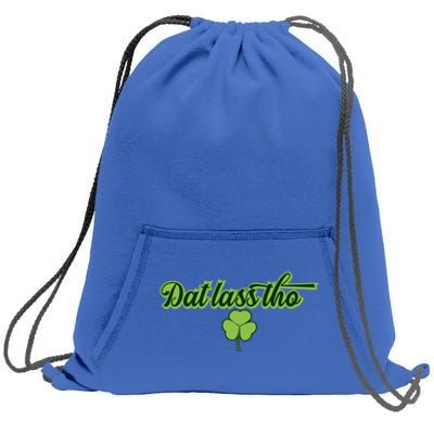 Dat Lass Tho Irish Shamrock Funny St Patrick's Day Gift Sweatshirt Cinch Pack Bag