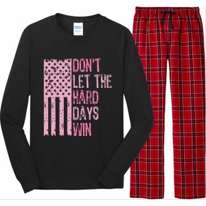 Dont Let The Hard Days Win Long Sleeve Pajama Set