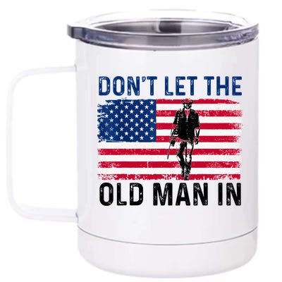 DonT Let The Old Man In Vintage American Flag Retro 12 oz Stainless Steel Tumbler Cup