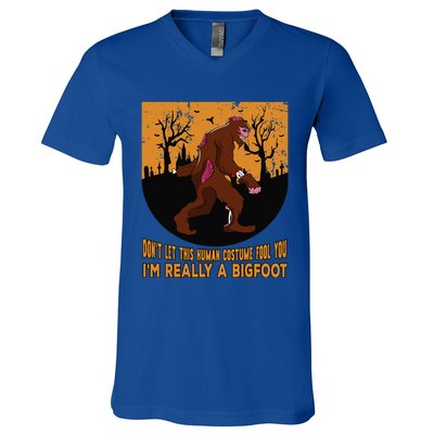 Dont Let This Human Costume Fool You Im Really A Bigfoot Funny V-Neck T-Shirt