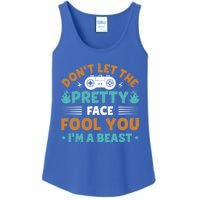 DonT Let The Pretty Face Fool You Next Level Gaming Gear Meaningful Gift Ladies Essential Tank