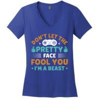 DonT Let The Pretty Face Fool You Next Level Gaming Gear Meaningful Gift Women's V-Neck T-Shirt