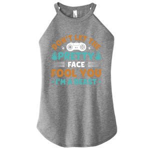 DonT Let The Pretty Face Fool You Next Level Gaming Gear Meaningful Gift Women's Perfect Tri Rocker Tank