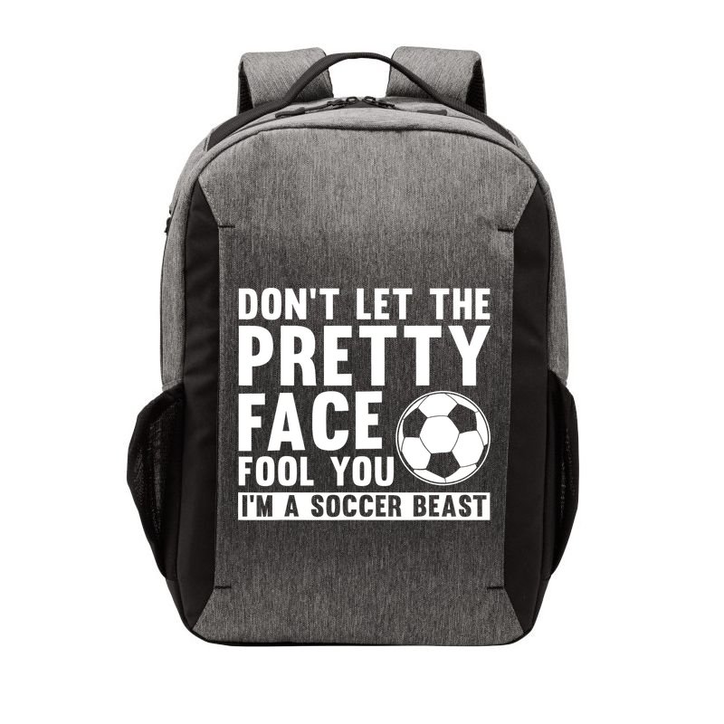 Don't Let The Pretty Face Fool You I'm A Soccer Beast Football Vector Backpack
