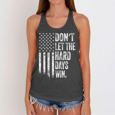 DonT Let The Hard Days Win Vintage American Flag Women's Knotted Racerback Tank