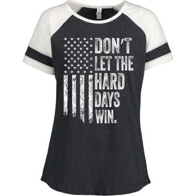 DonT Let The Hard Days Win Vintage American Flag Enza Ladies Jersey Colorblock Tee