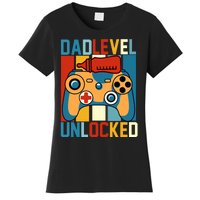 Dad Level Unlocked FatherS Day Celebration Women's T-Shirt