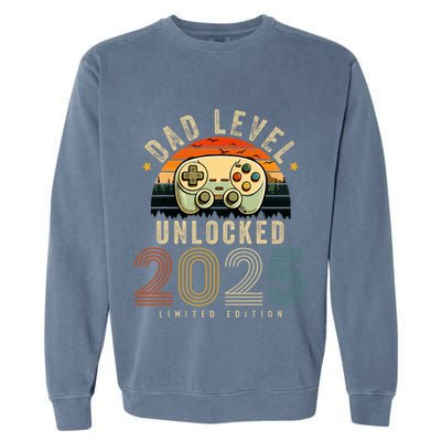 Dad Level Unlocked 2025 Dad Est 2025 Promoted To Dad 2025 Garment-Dyed Sweatshirt