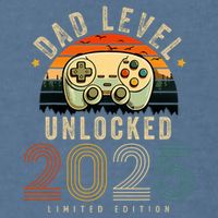 Dad Level Unlocked 2025 Dad Est 2025 Promoted To Dad 2025 Garment-Dyed Sweatshirt