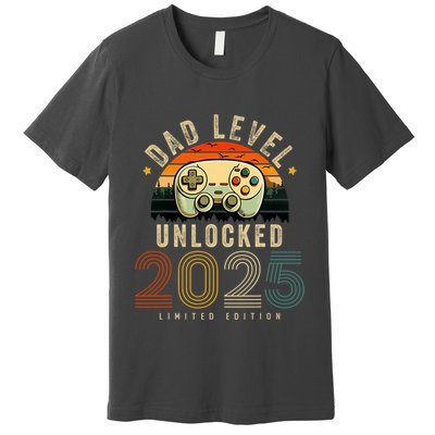 Dad Level Unlocked 2025 Dad Est 2025 Promoted To Dad 2025 Premium T-Shirt