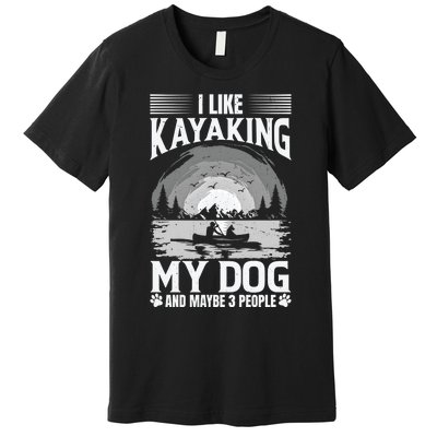 Dog Life Vests For Kayaking Dog Kayak Gear Lake Kayaking Funny Gift Premium T-Shirt