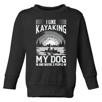 Dog Life Vests For Kayaking Dog Kayak Gear Lake Kayaking Funny Gift Toddler Sweatshirt