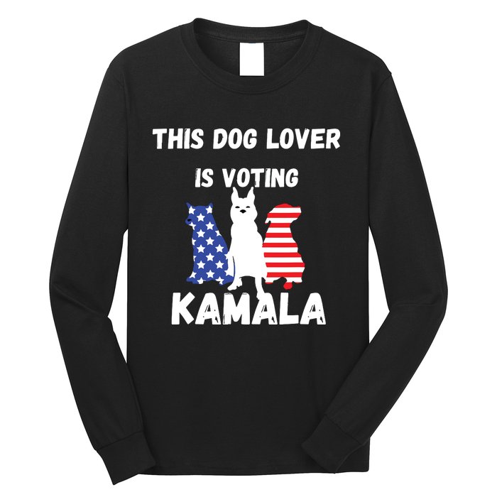 Dog Lover Voting Kamala Patriotic Dog Design Long Sleeve Shirt