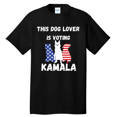 Dog Lover Voting Kamala Patriotic Dog Design Tall T-Shirt