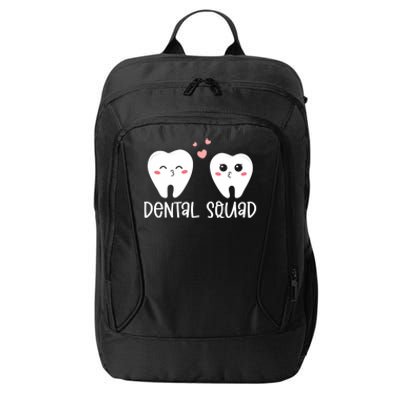 Dental Life Valentine's Day Dental Squad Funny Dentist Tooth Funny Gift City Backpack