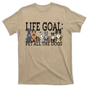 Dog Lovers Women Funny Life Goal Pet Dogs T-Shirt