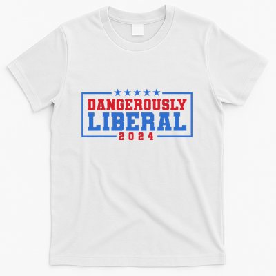 Dangerously Liberal Weak Failed Voting T-Shirt