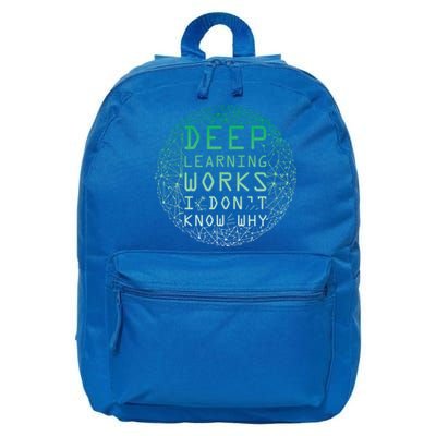 Deep Learning Works I Dont Know Why Funny Machine Learning Gift 16 in Basic Backpack