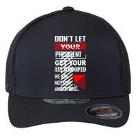 DonT Let Your President Get Your Ass Whooped Vintage Funny Flexfit Unipanel Trucker Cap