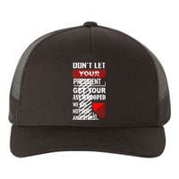 DonT Let Your President Get Your Ass Whooped Vintage Funny Yupoong Adult 5-Panel Trucker Hat