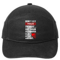 DonT Let Your President Get Your Ass Whooped Vintage Funny 7-Panel Snapback Hat