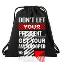 DonT Let Your President Get Your Ass Whooped Vintage Funny Drawstring Bag