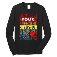 DonT Let Your President Get Your Ass Whooped Vintage Funny Long Sleeve Shirt