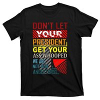 DonT Let Your President Get Your Ass Whooped Vintage Funny T-Shirt