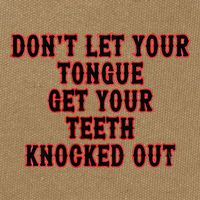 DonT Let Your Tongue Get Your Teeth Knocked Out Cotton Canvas Backpack