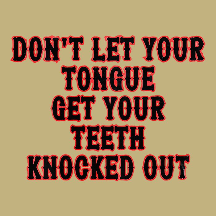 DonT Let Your Tongue Get Your Teeth Knocked Out Hoodie