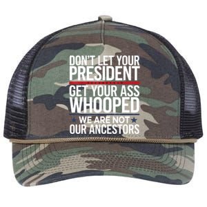 Dont Let Your President Get Your Whooped Not Ancestors Funny Retro Rope Trucker Hat Cap