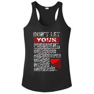 DonT Let Your President Get Your Ass Whooped Ladies PosiCharge Competitor Racerback Tank