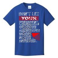 DonT Let Your President Get Your Ass Whooped Kids T-Shirt