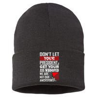 DonT Let Your President Get Your Ass Whooped Sustainable Knit Beanie