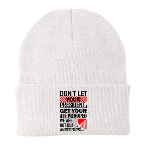 DonT Let Your President Get Your Ass Whooped Knit Cap Winter Beanie