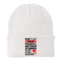 DonT Let Your President Get Your Ass Whooped Knit Cap Winter Beanie