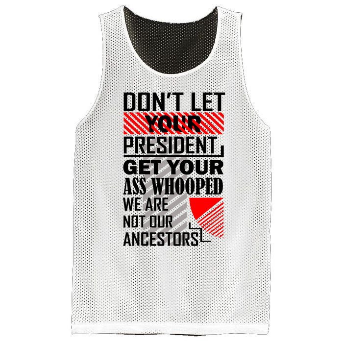 DonT Let Your President Get Your Ass Whooped Mesh Reversible Basketball Jersey Tank