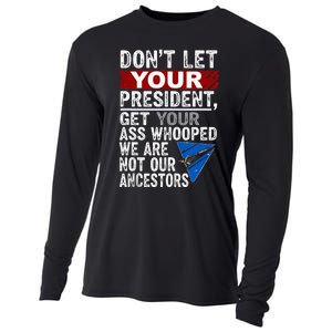 DonT Let Your President Get Your Ass Whooped Cooling Performance Long Sleeve Crew