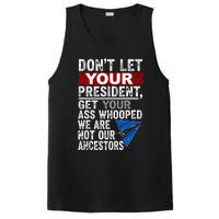 DonT Let Your President Get Your Ass Whooped PosiCharge Competitor Tank